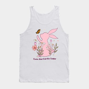 Cute and Full of Sugar easter day Tank Top